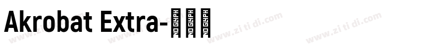 Akrobat Extra字体转换